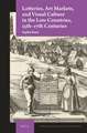 Lotteries, Art Markets, and Visual Culture in the Low Countries, 15th-17th Centuries