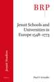 Jesuit Schools and Universities in Europe, 1548–1773: Brill's Research Perspectives in Jesuit Studies