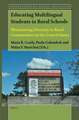 Educating Multilingual Students in Rural Schools: Illuminating Diversity in Rural Communities in the United States