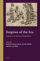 Empires of the Sea: Maritime Power Networks in World History