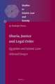 Shariʿa, Justice and Legal Order: Egyptian and Islamic Law: Selected Essays