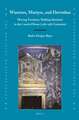 Warriors, Martyrs, and Dervishes: Moving Frontiers, Shifting Identities in the Land of Rome (13th-15th Centuries)