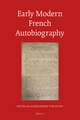 Early Modern French Autobiography