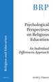 Psychological Perspectives on Religious Education: An Individual Differences Approach