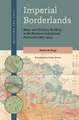 Imperial Borderlands: Maps and Territory-Building in the Northern Indochinese Peninsula (1885-1914)