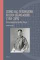 Science and the Confucian Religion of Kang Youwei (1858–1927): China Before the Conflict Thesis