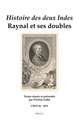 <i>Histoire des deux Indes</i>: Raynal et ses doubles