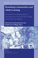 Remaking Communities and Adult Learning: Social and Community-based Learning, New Forms of Knowledge and Action for Change