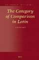 The Category of Comparison in Latin