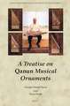 A Treatise on <i>Qanun</i> Musical Ornaments: <i>Risāla fī Zakhārif al-Qānūn al-Mūsīqiyya</i>