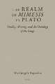 The Realm of <i>Mimesis</i> in Plato: Orality, Writing, and the Ontology of the Image