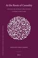 At the Roots of Causality: Ontology and Aetiology from Avicenna to Fakhr al-Dīn al-Rāzī