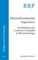Mystical Luminosity Experience: An Initiation of a Construct Grounded in Phenomenology