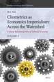 Cliometrics as Economics Imperialism: Across the Watershed: Critical Reconstructions of Political Economy, Volume 3