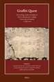 Graffiti Quest: Proceedings of the workshop at Harris Manchester College, University of Oxford, 17 July 2023