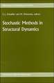 Stochastic Methods in Structural Dynamics