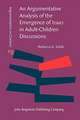 Argumentative Analysis of the Emergence of <i>Issues</i> in Adult-Children Discussions