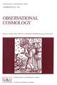 Observational Cosmology: Proceedings of the 124th Symposium of the International Astronomical Union, Held in Beijing, China, August 25–30, 1986