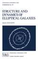 Structure and Dynamics of Elliptical Galaxies: Proceedings of the 127th Symposium of the International Astronomical Union Held in Princeton, U.S.A., May 27–31, 1986