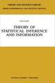 Theory of Statistical Inference and Information