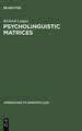 Psycholinguistic Matrices: Investigation into Osgood and Morris