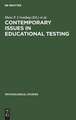 Contemporary issues in educational testing