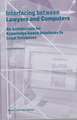 Interfacing Between Lawyers and Computers: An Architecture for Knowledge-Based Interfaces to Legal Databases