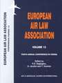 European Air Law Association Series Volume 13: Tenth Annual Conference in Vienna