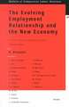 The Evolving Employment Relationship and the New Economy: The Role of Labour Law & Industrial Relations