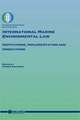 International Marine Environmental Law: Institutions, Implementation and Innovations