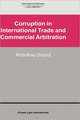 Corruption in International Trade and Commercial Arbitration