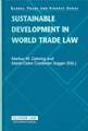 Sustainable Developments in World Trade Law