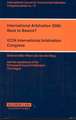 International Arbitration 2006: Back to Basics?