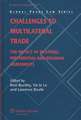 Challenges to Multilateral Trade: The Impact of Bilateral, Preferential and Regional Agreements