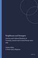 Neighbours and Strangers: Literary and Cultural Relations in Germany, Austria and Central Europe since 1989