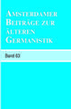 Amsterdamer Beiträge zur älteren Germanistik, Band 63 (2007)