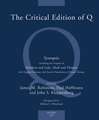 The Critical Edition of Q: A Synopsis Including the Gospels of Matthew and Luke, Mark and Thomas with English, German and French Translations of