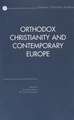 Orthodox Christianity and Contemporary Europe