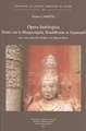 Opera Indologica (Notes Sur La Bhagavadgita, Bouddhisme Et Upanisad): Avec Une Nouvelle Preface de Minoru Hara