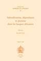 Subordination, Dependance Et Parataxe Dans Les Langues Africaines