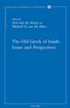 The Old Greek of Isaiah: Papers Read at the Conference on the Septuagint of Isaiah, Held in Leiden 10-11 April 2008