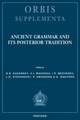 Ancient Grammar and Its Posterior Tradition