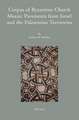 Corpus of Byzantine Church Mosaic Pavements in Israel and the Palestinian Territories