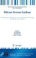 Silicon Versus Carbon: Fundamental Nanoprocesses, Nanobiotechnology and Risks Assessment