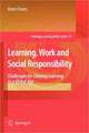 Learning, Work and Social Responsibility: Challenges for Lifelong Learning in a Global Age