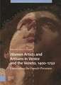 Women Artists and Artisans in Venice and the Veneto, 1400-1750