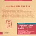 The Inner Court of Communist China