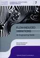 Flow-induced Vibrations: an Engineering Guide