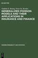 Generalized Poisson Models and their Applications in Insurance and Finance