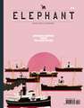 Elephant Issue 9: The Arts & Visual Culture Magazine